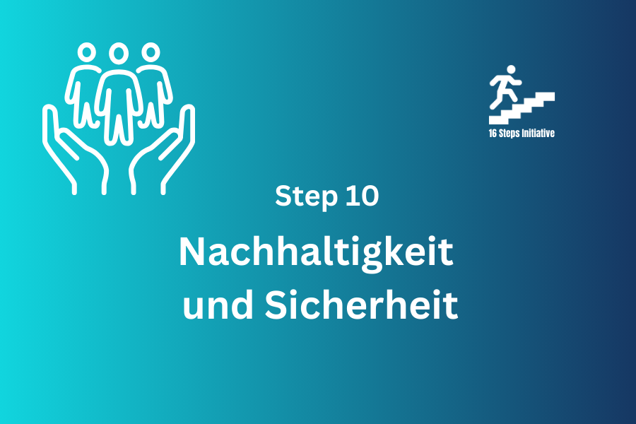 Step 10 - Sustainability and safety